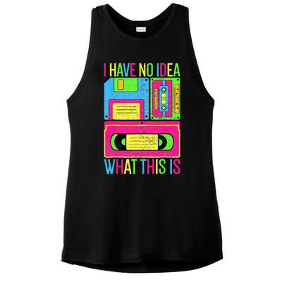 I Have No Idea What This Is  70s 80s 90s Outfit Ladies PosiCharge Tri-Blend Wicking Tank