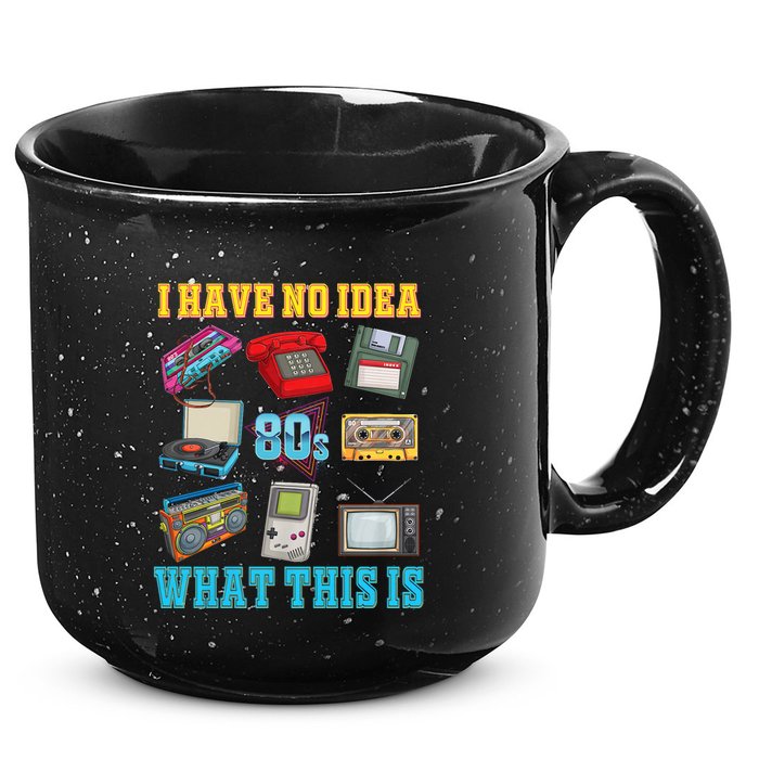 I Have No Idea What This Is 70s 80s 90s Theme 15oz Campfire Ceramic Mug