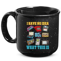 I Have No Idea What This Is 70s 80s 90s Theme 15oz Campfire Ceramic Mug
