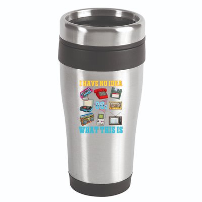 I Have No Idea What This Is 70s 80s 90s Theme 16oz Travel Tumbler