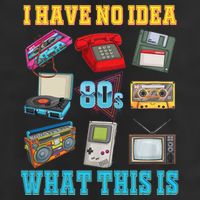 I Have No Idea What This Is 70s 80s 90s Theme Tumbler
