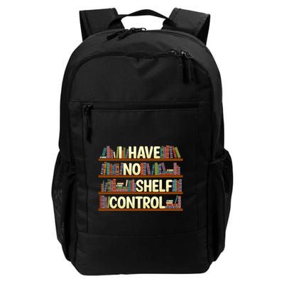 I Have No Shelf Control Book Lover Reading Bookworm Library Gift Daily Commute Backpack