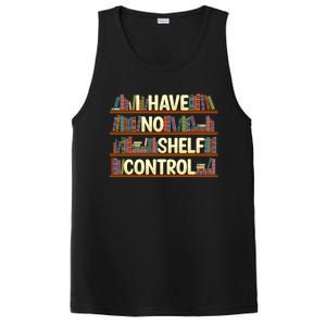 I Have No Shelf Control Book Lover Reading Bookworm Library Gift PosiCharge Competitor Tank