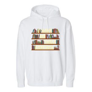 I Have No Shelf Control Book Lover Reading Bookworm Library Gift Garment-Dyed Fleece Hoodie