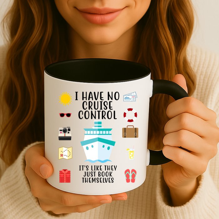I Have No Cruise Control Funny Mug