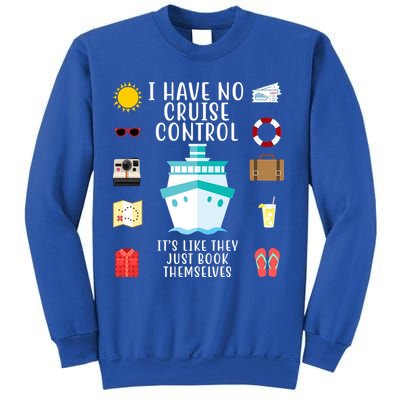 I Have No Cruise Control Funny Sweatshirt