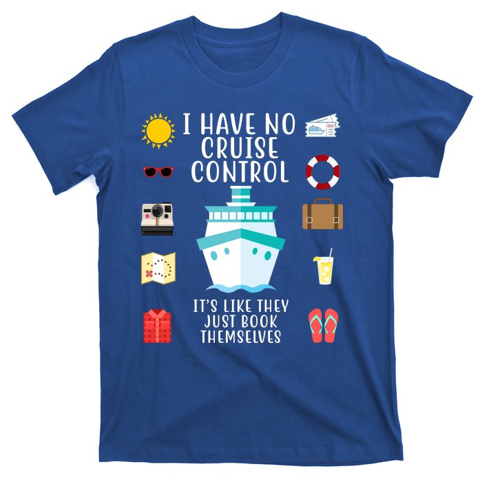 I Have No Cruise Control Funny T-Shirt