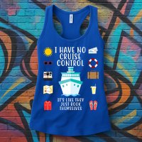 I Have No Cruise Control Funny Womens Tank Top
