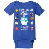 I Have No Cruise Control Funny Baby Bodysuit