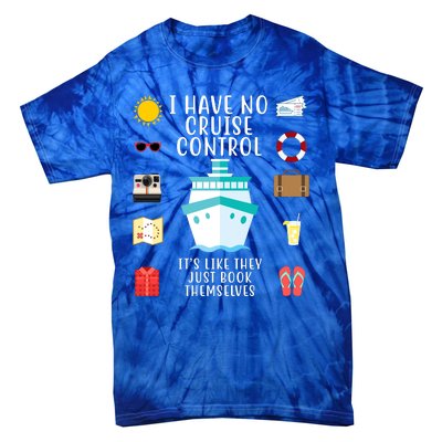 I Have No Cruise Control Funny Tie-Dye T-Shirt