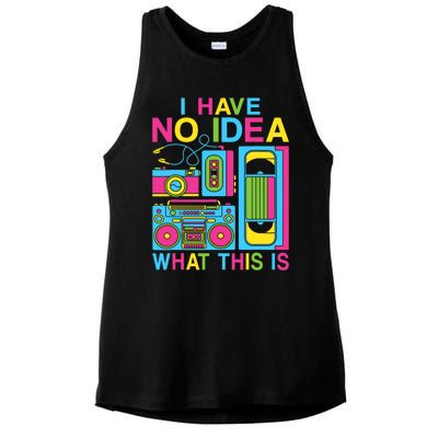 I Have No Idea What This Is 80s 90s Outfit Ladies PosiCharge Tri-Blend Wicking Tank