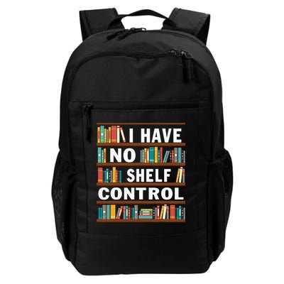 I Have No Shelf Control Funny Library Reading Lovers Daily Commute Backpack