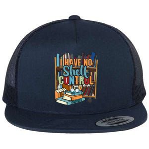 I Have No Sh Control Book Lover Bookish Gift Flat Bill Trucker Hat