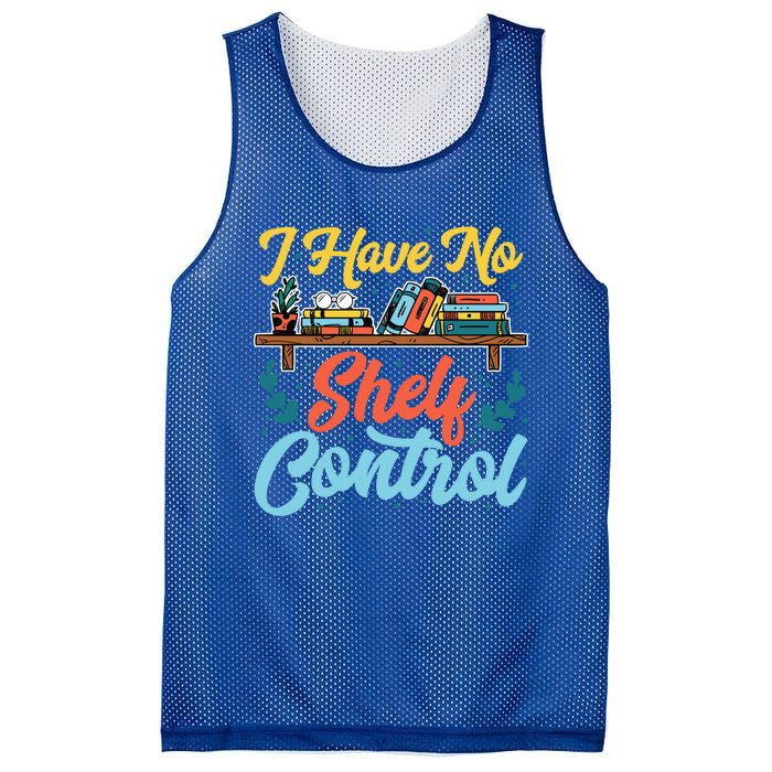 I Have No Sh Control Book Lover Bookish Funny Gift Mesh Reversible Basketball Jersey Tank