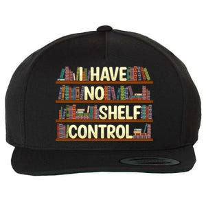 I Have No Shelf Control Book Lover Reading Bookworm Library Gift Wool Snapback Cap