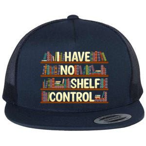 I Have No Shelf Control Book Lover Reading Bookworm Library Gift Flat Bill Trucker Hat