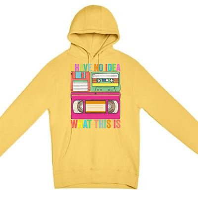 I Have No Idea What This Is 70s 80s 90s Outfit Men Women Kids Premium Pullover Hoodie