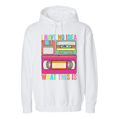 I Have No Idea What This Is 70s 80s 90s Outfit Men Women Kids Garment-Dyed Fleece Hoodie