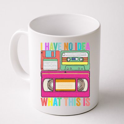 I Have No Idea What This Is 70s 80s 90s Outfit Men Women Kids Coffee Mug