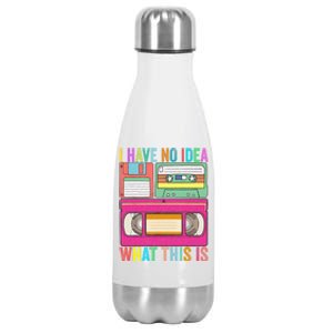 I Have No Idea What This Is 70s 80s 90s Outfit Men Women Kids Stainless Steel Insulated Water Bottle