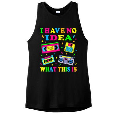 I Have No Idea What This Is Women 70s 80s 90s Ladies PosiCharge Tri-Blend Wicking Tank