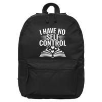 I Have No Shelf Control Funny Read Book Reading Librarian 16 in Basic Backpack