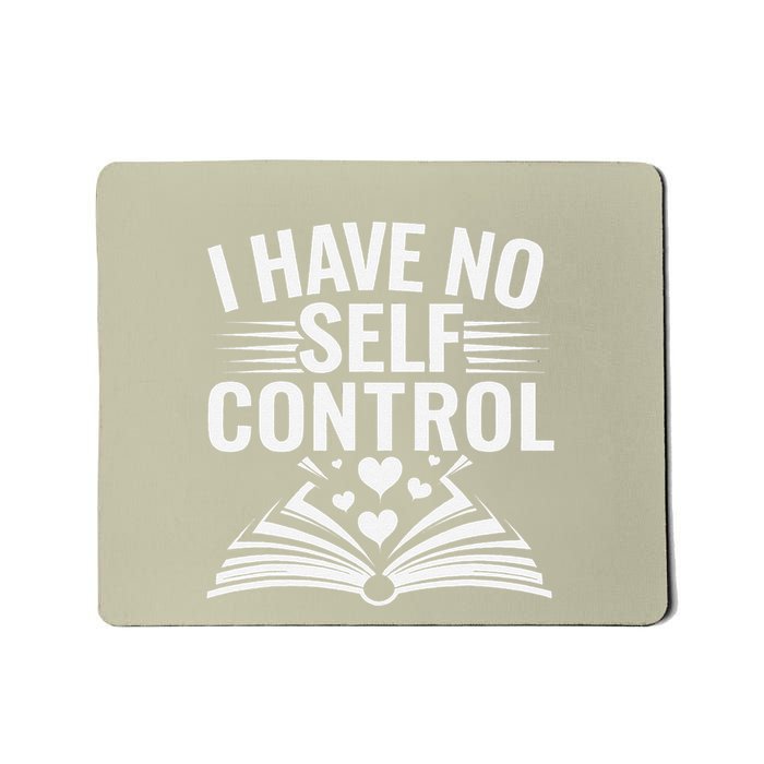 I Have No Shelf Control Funny Read Book Reading Librarian Mousepad