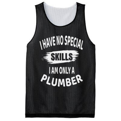 I Have No Special Skills I Am Only A Plumber Retirement Mesh Reversible Basketball Jersey Tank