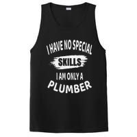 I Have No Special Skills I Am Only A Plumber Retirement PosiCharge Competitor Tank