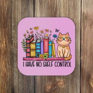 I Have No Shelf Control Literature Library Book Cat Lovers Coaster