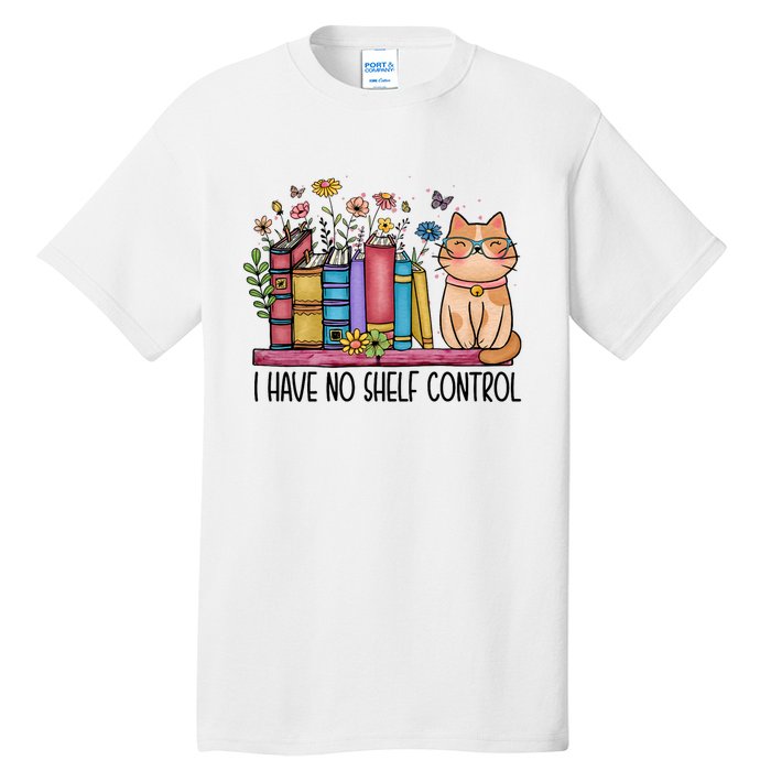 I Have No Shelf Control Literature Library Book Cat Lovers Tall T-Shirt