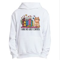 I Have No Shelf Control Literature Library Book Cat Lovers Urban Pullover Hoodie