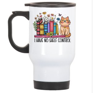 I Have No Shelf Control Literature Library Book Cat Lovers Stainless Steel Travel Mug