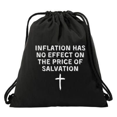 Inflation Has No Effect On The Price Of Salvation Christian Drawstring Bag