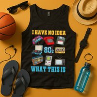 I Have No Idea What This Is  70s 80s 90s Theme Outfit Tank Top