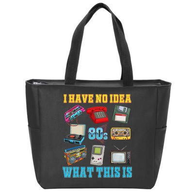 I Have No Idea What This Is  70s 80s 90s Theme Outfit Zip Tote Bag