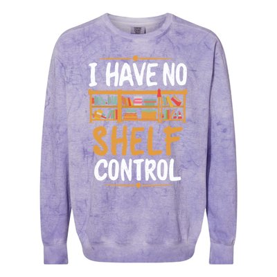 I Have No Shelf Control. Funny Book Lover Colorblast Crewneck Sweatshirt