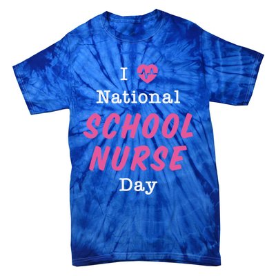 I Heart National School Nurse Day Gift Tie-Dye T-Shirt