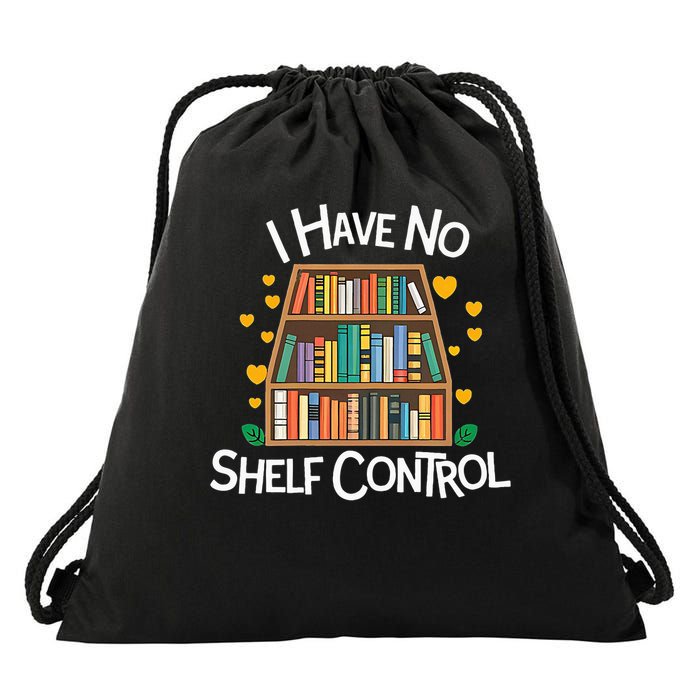 I Have No Shelf Control  Library Reading Lovers Teacher Drawstring Bag