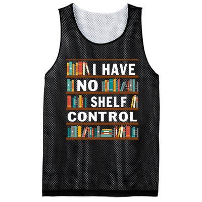 I Have No Shelf Control Funny Library Reading Lovers Mesh Reversible Basketball Jersey Tank