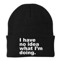 I Have No Idea What I'm Doing Funny Slogan Beanie