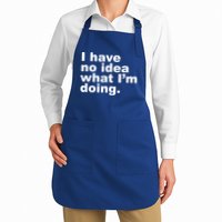 I Have No Idea What I'm Doing Funny Slogan Apron