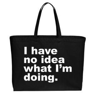 I Have No Idea What I'm Doing Funny Slogan Cotton Canvas Jumbo Tote