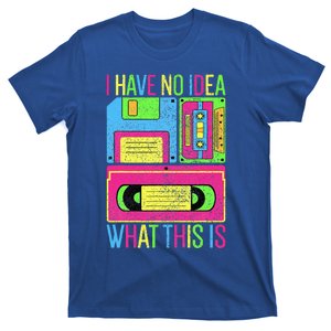 I Have No Idea What This Is 70s 80s 90s Outfit T-Shirt