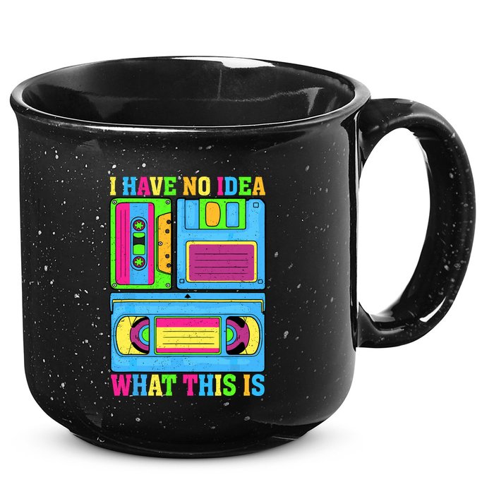 I Have No Idea What This Is 70s 80s 90s Outfit 15oz Campfire Ceramic Mug