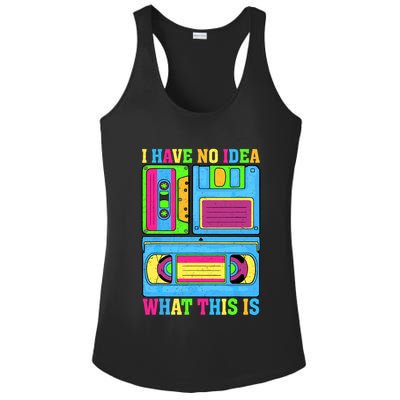 I Have No Idea What This Is 70s 80s 90s Outfit Ladies PosiCharge Competitor Racerback Tank