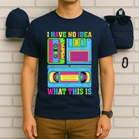 I Have No Idea What This Is 70s 80s 90s Outfit T-Shirt