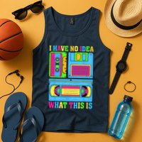 I Have No Idea What This Is 70s 80s 90s Outfit Tank Top