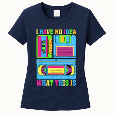 I Have No Idea What This Is 70s 80s 90s Outfit Womens T-Shirt