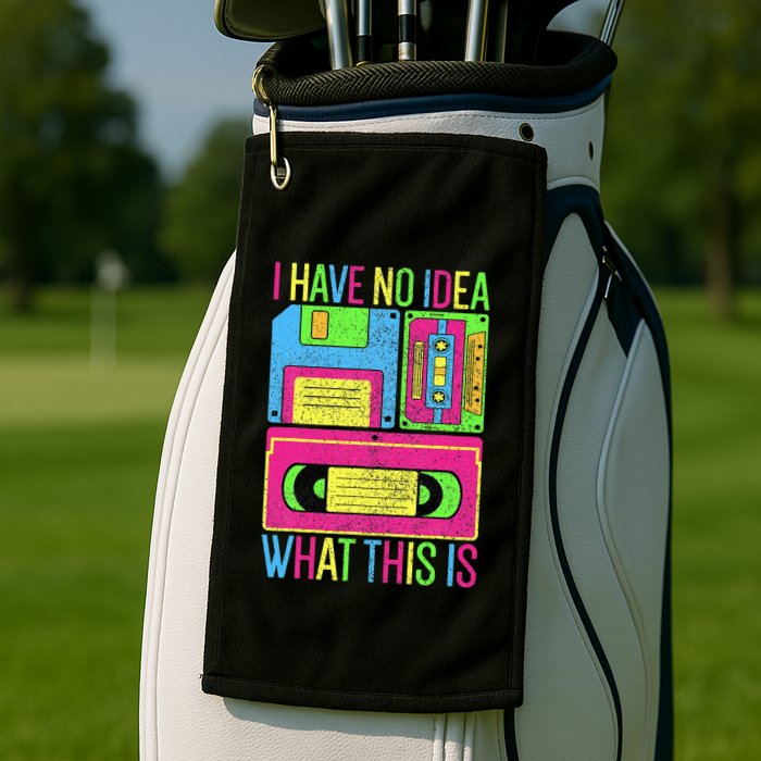 I Have No Idea What This Is 70s 80s 90s Golf Towel